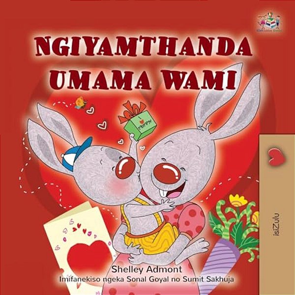 I Love My Mom (Zulu Children's Book)-..
