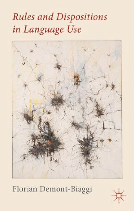 Rules And Dispositions In Language Use-..