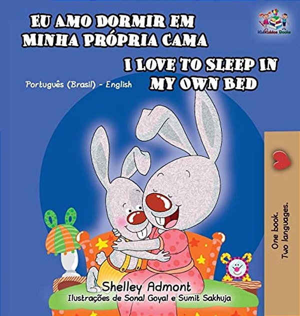 I Love To Sleep In My Own Bed: Portuguese English Bilingual Children's Book-..