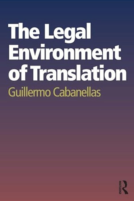 The Legal Environment Of Translation-..
