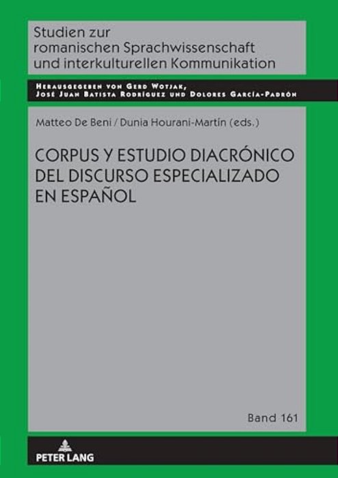 Corpus Y Estudio Diacrónico Del Discurso Especializado En Español-..