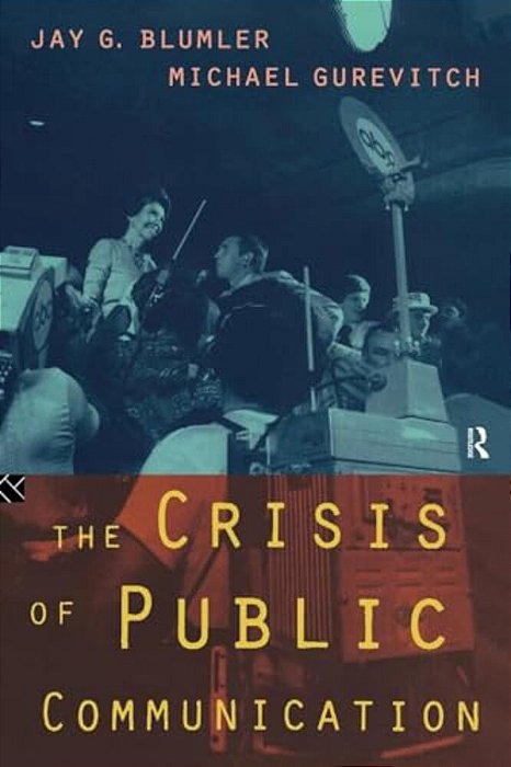 The Crisis Of Public Communication-..