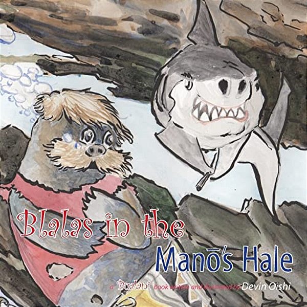 The Blalas In The Mano's Hale-..