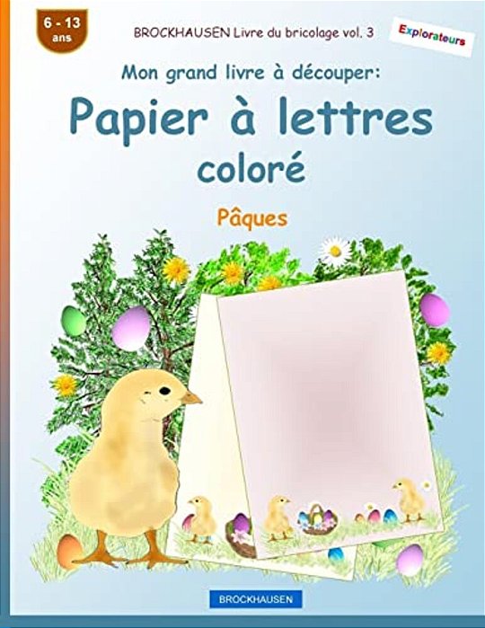 Brockhausen Livre Du Bricolage Vol. 3 - Mon Grand Livre À Découper - Papier À Lettres Coloré: Pâques-..