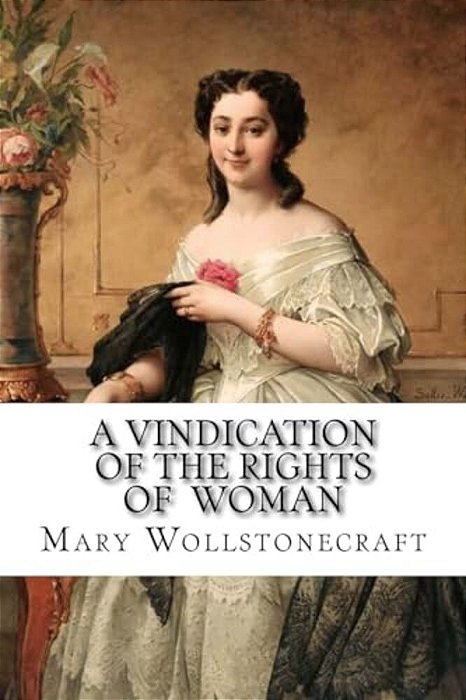 A Vindication Of The Rights Of Woman Mary Wollstonecraft-..