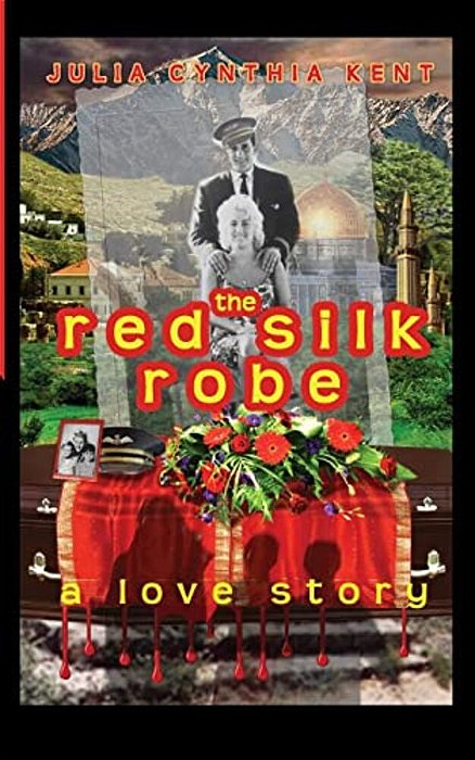The Red Silk Robe: A Love Story-..