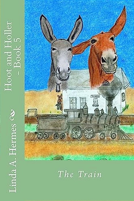 Hoot And Holler - Book 5: The Train-..