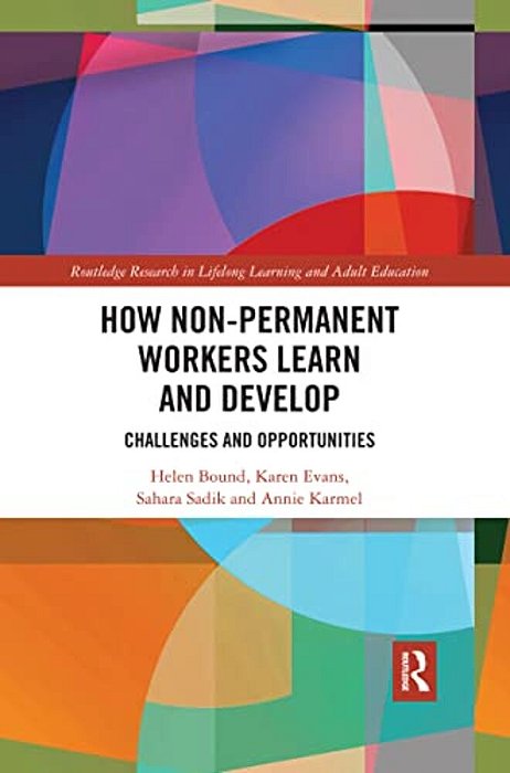 How Non-Permanent Workers Learn And Develop: Challenges And Opportunities-..