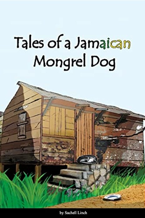 Tales Of Jamaican Mongrel Dog-..