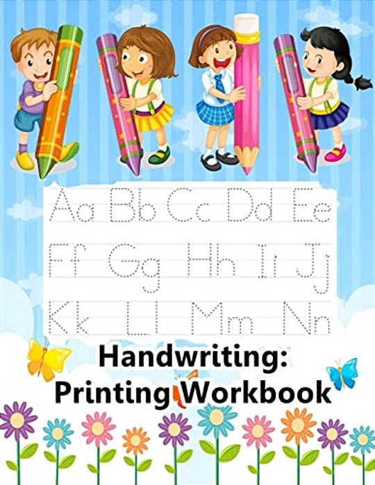 Handwriting: Printing Workbook: Jumbo Tracing Letters, Numbers And Shapes Practice Workbook For Preschoolers Ages 3-5-..