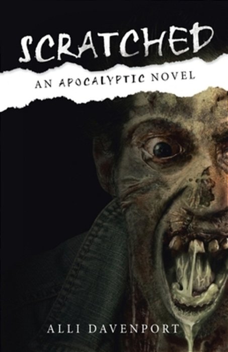 Scratched: An Apocalyptic Novel-..