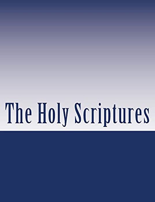 The Holy Scriptures In English-..