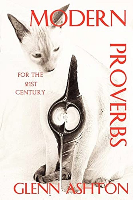 Modern Proverbs For The 21St Century-..