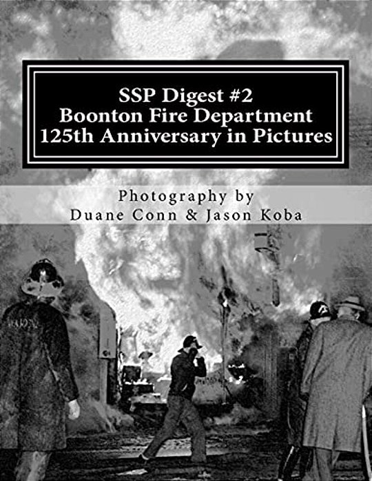 Ssp Digest #2: Boonton Fire Department 125Th Anniversary In Pictures-..