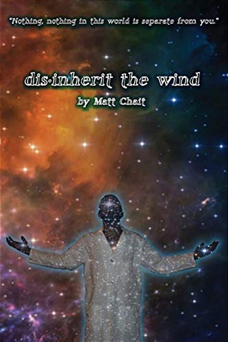 Disinherit The Wind: A Play By-..