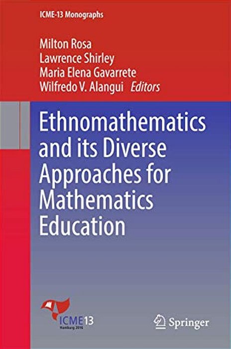 Ethnomathematics And Its Diverse Approaches For Mathematics Education-..