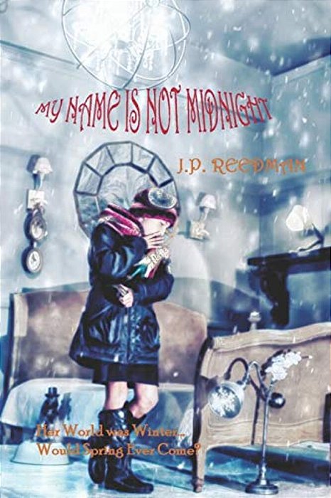 My Name Is Not Midnight: A Dystopian Fantasy-..