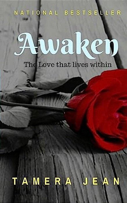 Awaken Her Grace: The Love That Lives Within-..