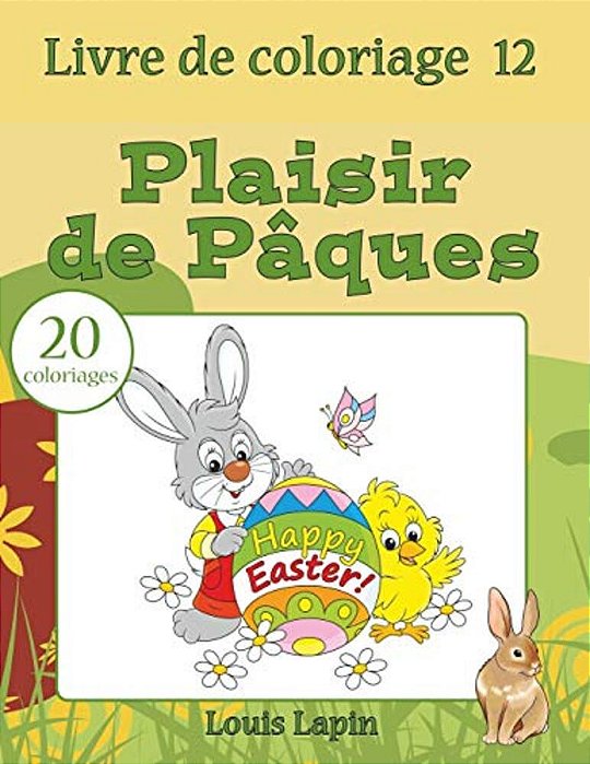 Livre De Coloriage Plaisir De Pâques: 20 Coloriages-..