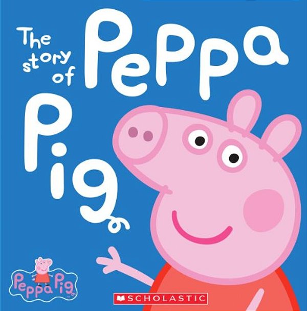 The Story Of Peppa Pig (Peppa Pig)-..