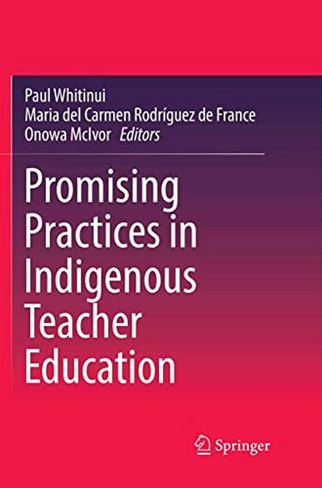 Promising Practices In Indigenous Teacher Education-..