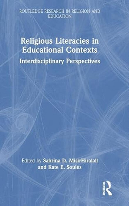 Religious Literacies In Educational Contexts: Interdisciplinary Perspectives-..