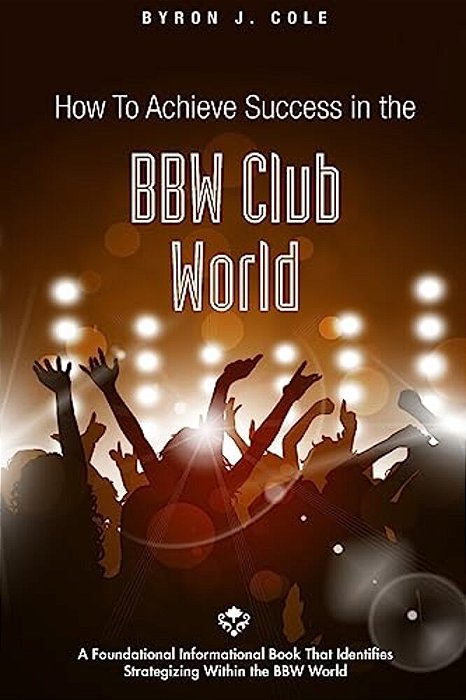 How To Achieve Success In The Bbw Club World-..