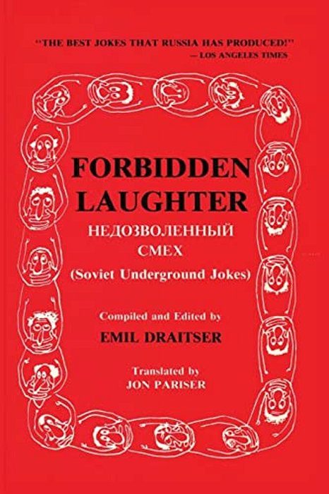 Forbidden Laughter: Soviet Underground Jokes - Bilingual Edition-..
