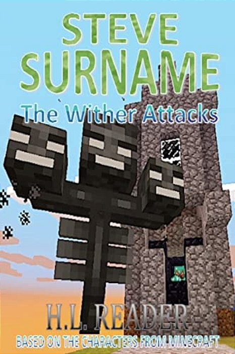 Steve Surname: The Wither Attacks: Non Illustrated Edition-..