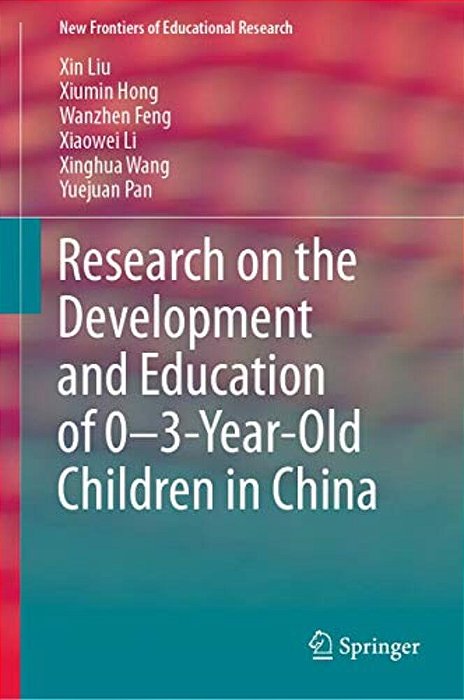 Research On The Development And Education Of 0-3-Year-old Children In China-..