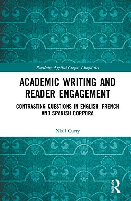 Academic Writing And Reader Engagement: Contrasting Questions In English, French And Spanish Corpora-..