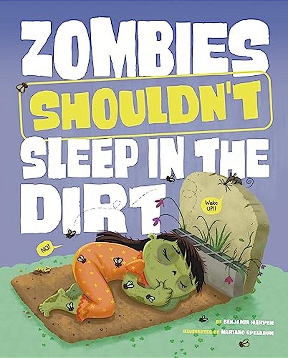 Zombies Shouldn't Sleep In The Dirt-..