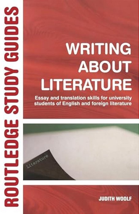 Writing About Literature: Essay And Translation Skills For University Students Of English And Foreign Literature-..