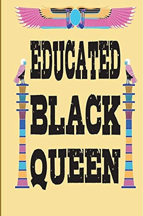 Educated Black Queen-..