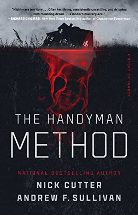 The Handyman Method: A Story Of Terror-..