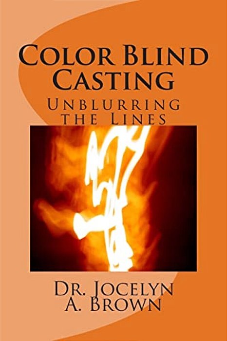 Color Blind Casting: Unblurring The Lines-..