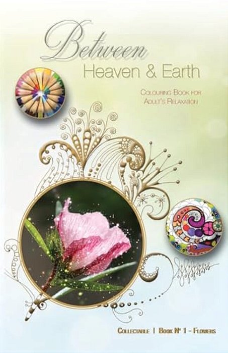 Between Heaven And Earth: Colouring Book For Adult's Relaxation-..