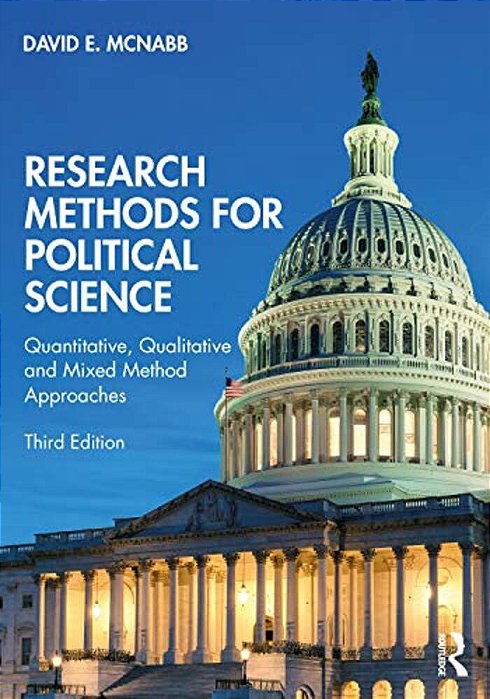 Research Methods For Political Science: Quantitative, Qualitative And Mixed Method Approaches-..