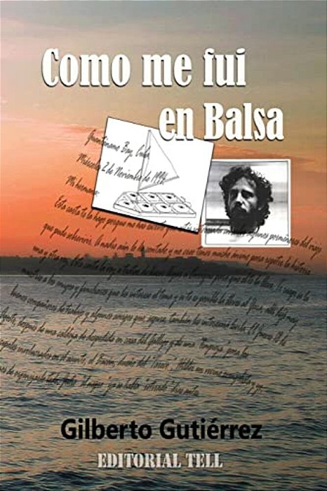 Como Me Fui En Balsa: Cartas De Guantanamo-..