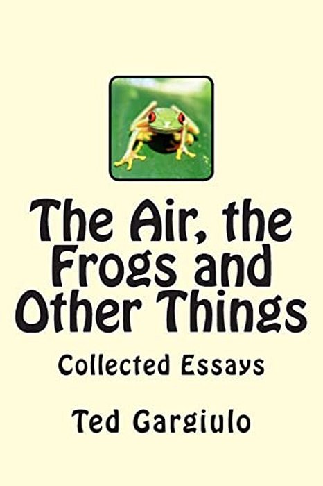 The Air, The Frogs And Other Things-..