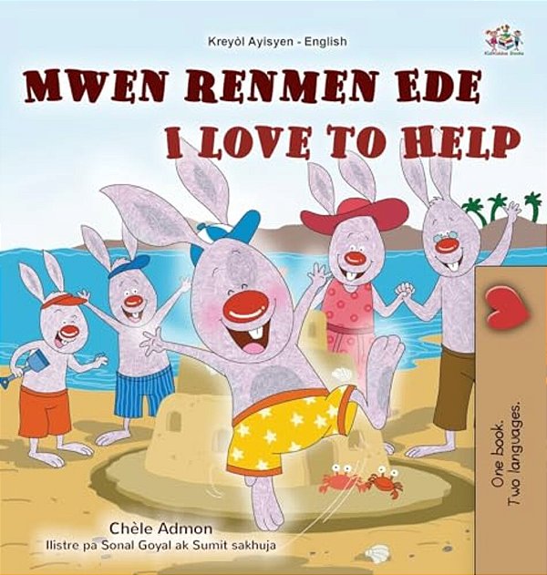 I Love To Help (Haitian Creole English Bilingual Children's Book)-..