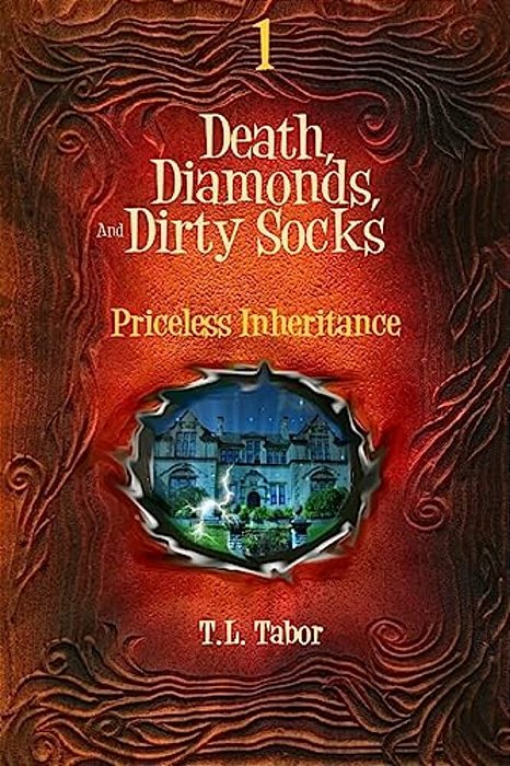 Priceless Inheritance: Death, Diamonds, And Dirty Socks: Book One-..