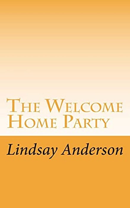 The Welcome Home Party-..