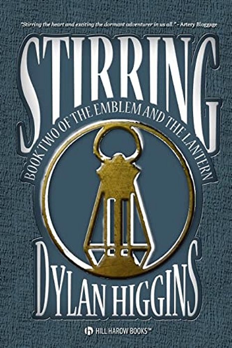 Stirring: Book Two Of The Emblem & The Lantern-..