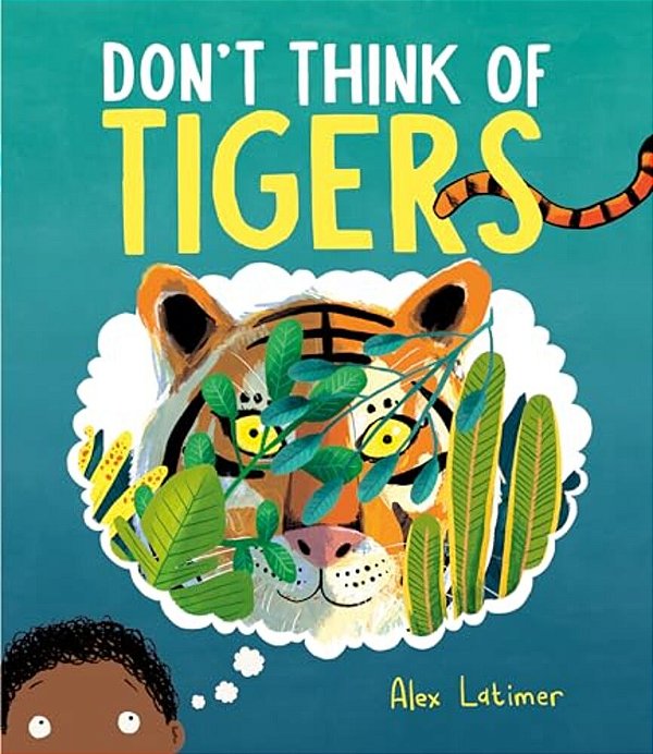 Don't Think Of Tigers-..