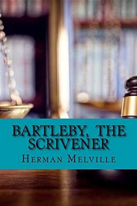 Bartleby, The Scrivener-..