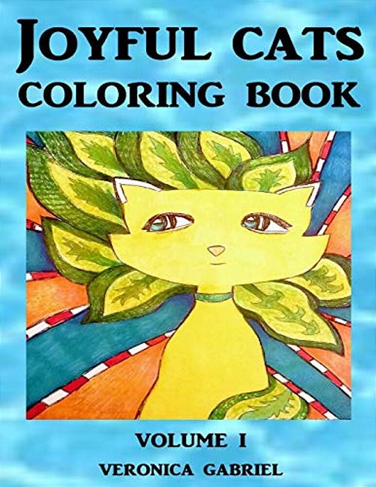 Joyful Cats Coloring Book: Volume I-..