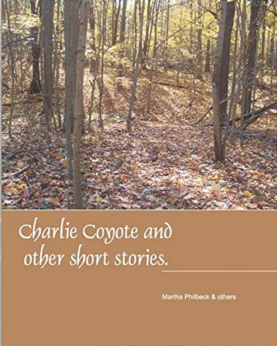 Charlie Coyote & Other Short Stories: Collection Of Stries Fro Children-..