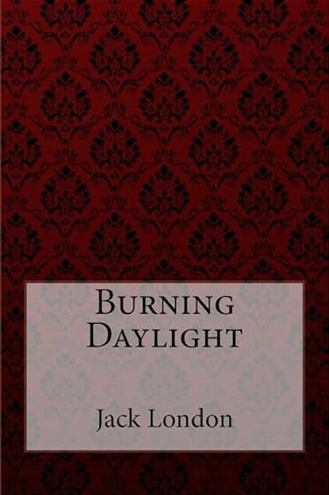 Burning Daylight Jack London-..