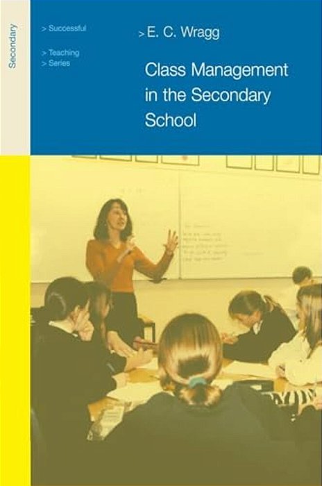 Class Management In The Secondary School-..